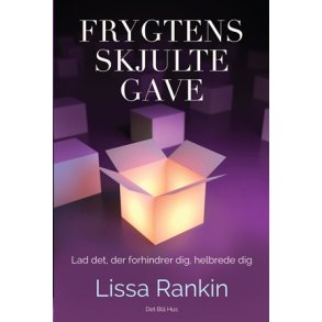 Rankin, Lissa: Frygtens skjulte gave