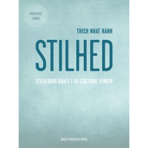 Hanh, Thich Nhat: Stilhed