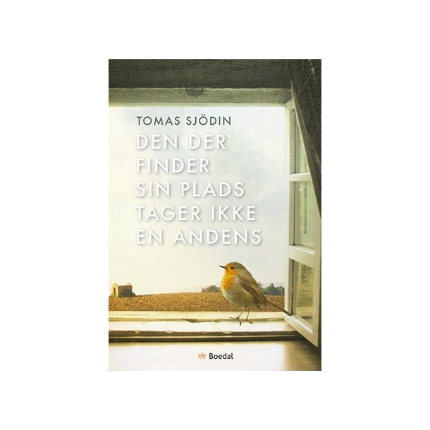 Sjdin, Tomas: Den der finder sin plads tager ikke en andens