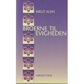 Klein, Birgit - Broerne til evigheden