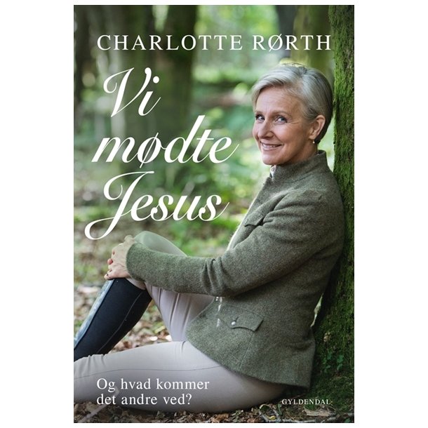 Rrth, Charlotte: Vi mdte Jesus