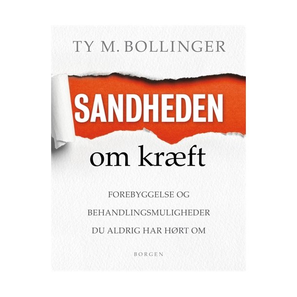 Bollinger, Ty M.: Sandheden om krft