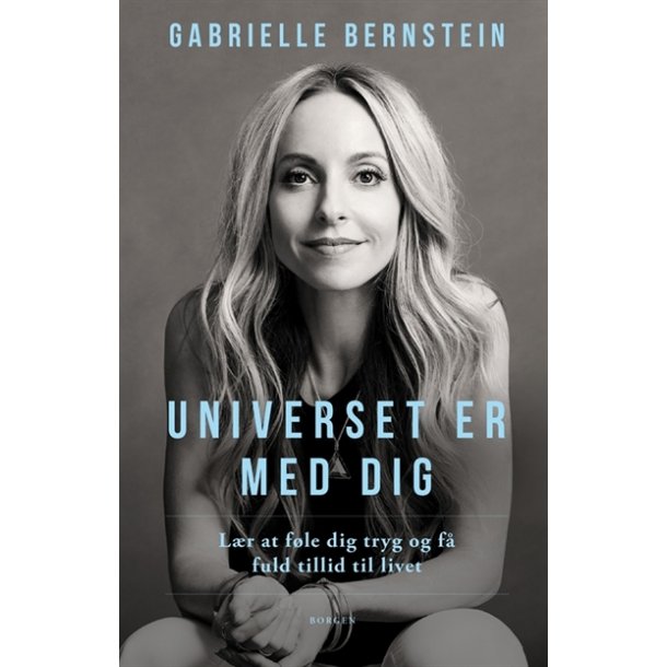Gabrielle Bernstein: Universet er med dig