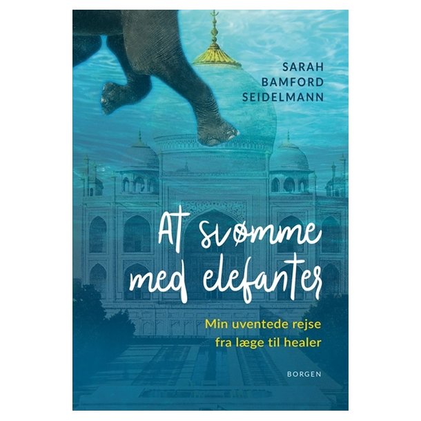 Bamford Seidelmann, Sarah: At svmme med elefanter