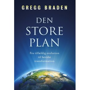 Braden, Gregg: Den store plan