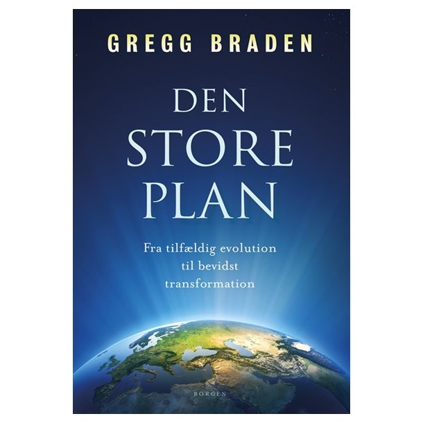 Braden, Gregg: Den store plan