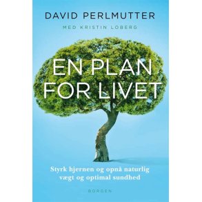 Perlmutter, David: En plan for livet
