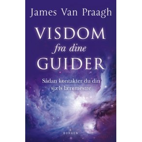 Praagh, James Van: Visdom fra dine guider