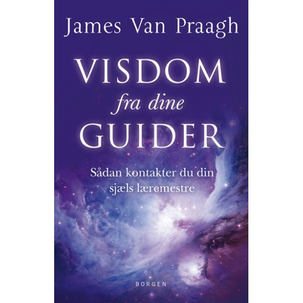 Praagh, James Van: Visdom fra dine guider