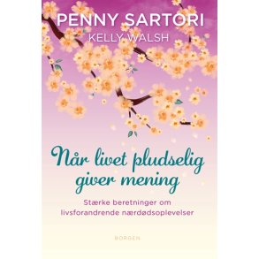 Sartori, Penny: Nr livet pludselig giver mening