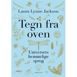 Jackson, Laura Lynne Tegn fra oven - universets hemmelige sprog