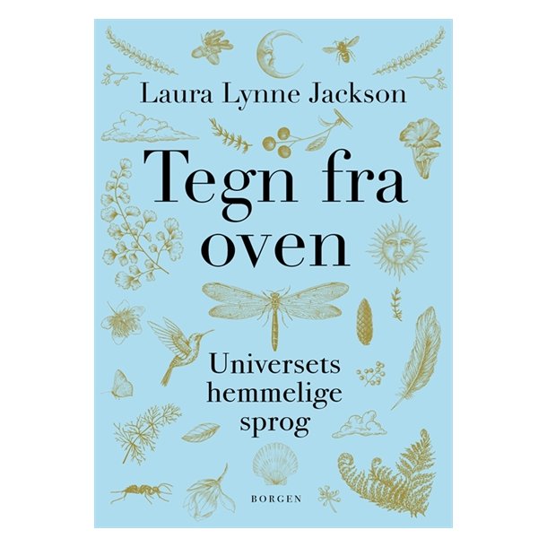 Jackson, Laura Lynne Tegn fra oven - universets hemmelige sprog