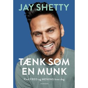 Shetty, Jay: Tnk som en munk