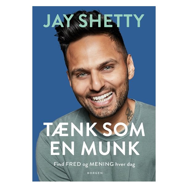 Shetty, Jay: Tnk som en munk