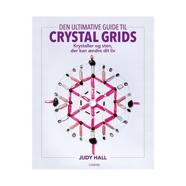 Judy Hall: Den ultimative guide til crystal grids