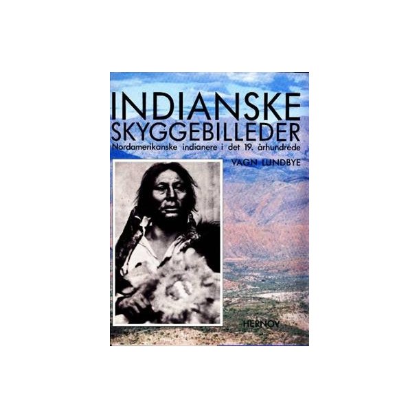 Lundbye, Vagn - Indianske skyggebilleder
