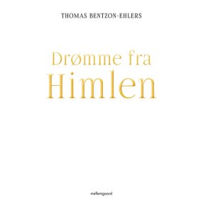 Bentzon-Ehlers, Thomas: Drmme fra Himlen