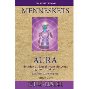 Prophet, Elizabeth Clare: Menneskets Aura