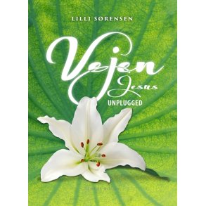 Srensen, Lilli: Vejen - Jesus Unplugged