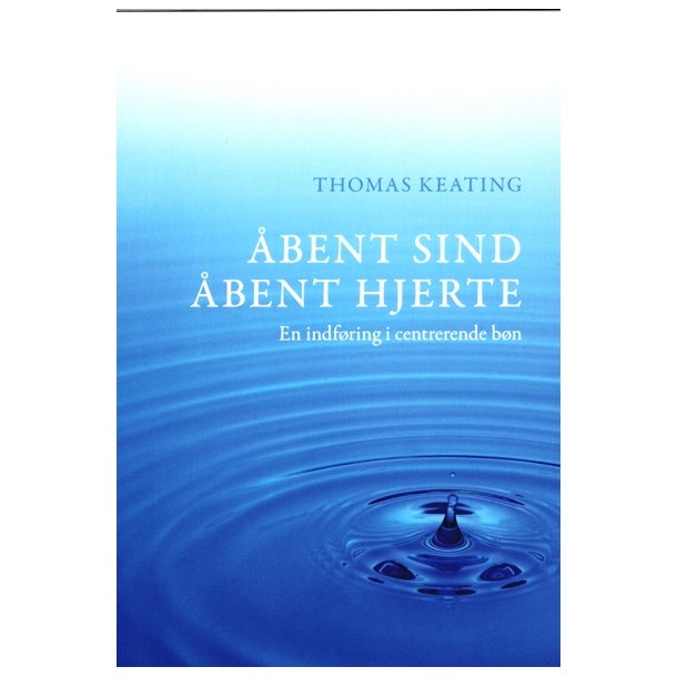 Keating, Thomas: bent sind bent hjerte