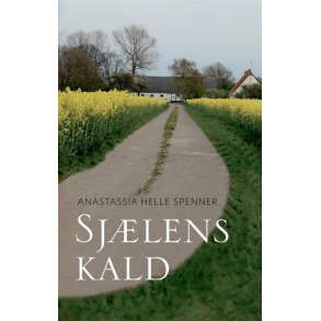Spenner, Anastassia Helle: Sjlens kald