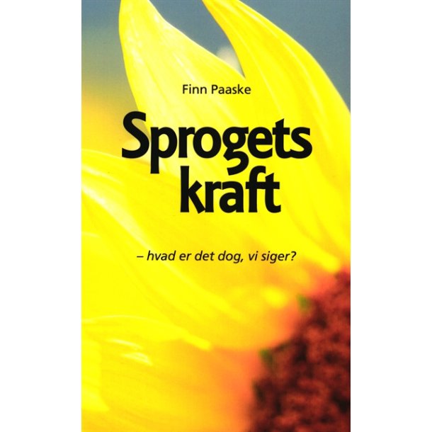 Paaske, Finn: Sprogets kraft