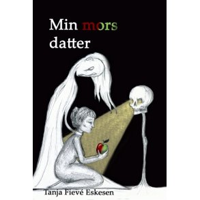 Eskesen, Tanja Fieve: Min mors datter