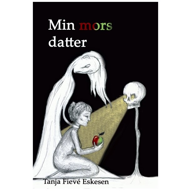 Eskesen, Tanja Fieve: Min mors datter