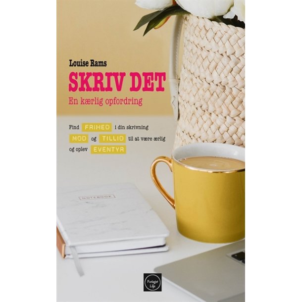 Rams, Louise: SKRIV DET