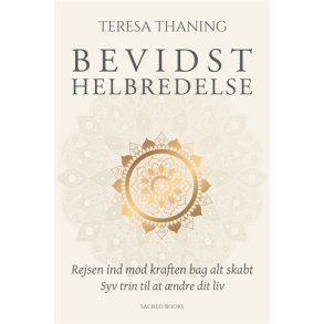 Thaning, Teresa: Bevidst helbredelse