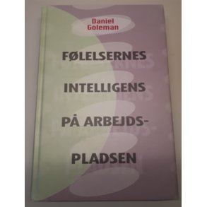Goleman, Daniel: Flelsernes intelligens p arbejdspladsen