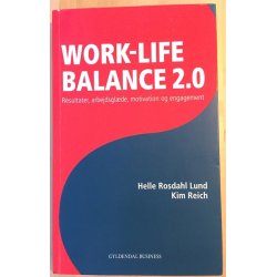 Lund, Helle Rosdahl og Kim Reich: Work-life balance 2.0