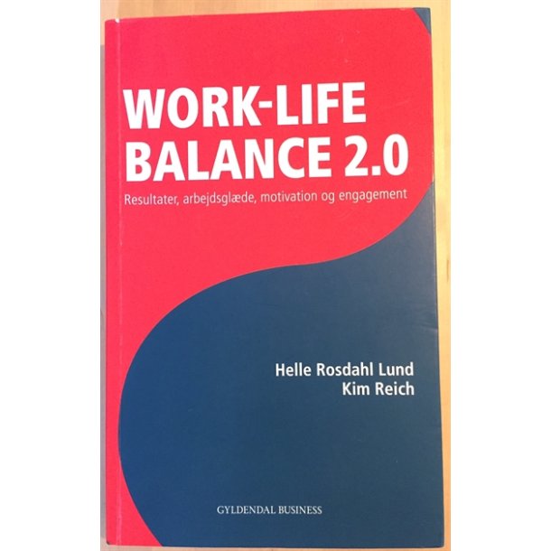 Lund, Helle Rosdahl og Kim Reich: Work-life balance 2.0