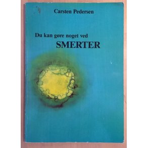 Pedersen, Carsten: Du kan gre noget ved smerter