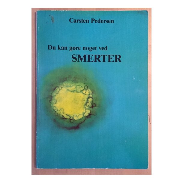 Pedersen, Carsten: Du kan gre noget ved smerter