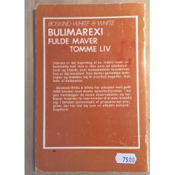 Boskind-white, Marlene og William White: Bulimarexi  - fulde maver, tomme liv