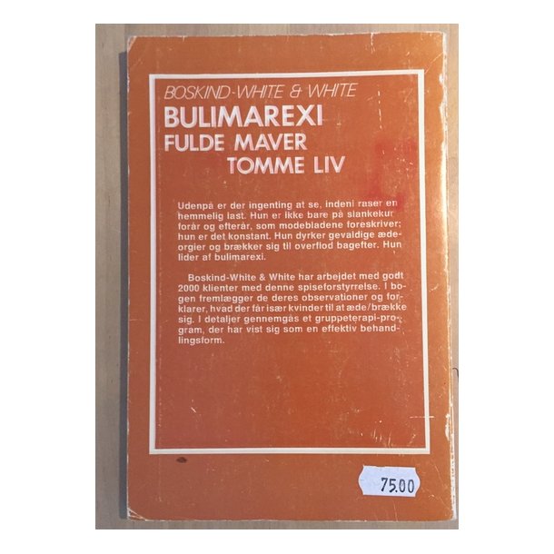 Boskind-white, Marlene og William White: Bulimarexi  - fulde maver, tomme liv