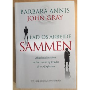 Annis, Barbara og John Gray: Lad os arbejde sammen 
