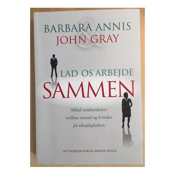 Annis, Barbara og John Gray: Lad os arbejde sammen 