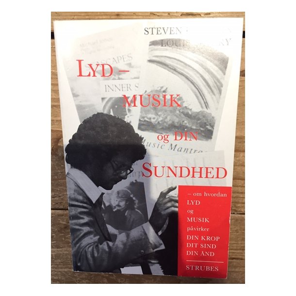 Halpern, Steven og Louis Savary: Lyd - musik og din sundhed