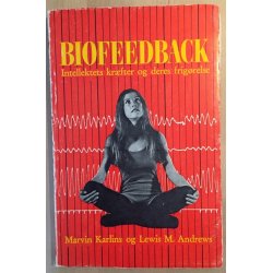 Karlins, Marvin og Lewis M. Andrews: Biofeedback - intellektets krfter og deres frigrelse