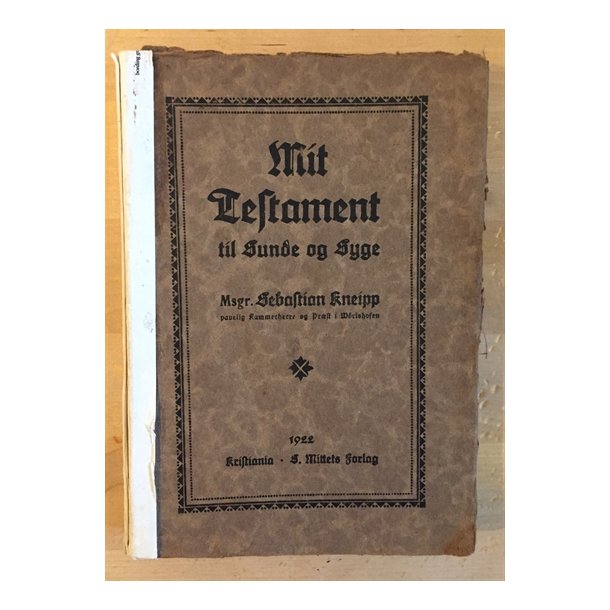 Kneipp, Sebastian: Mit testament til sunde og syge