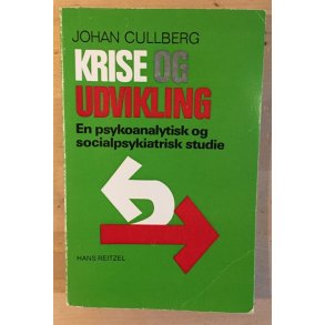 Cullberg, Johan: Krise og udvikling 