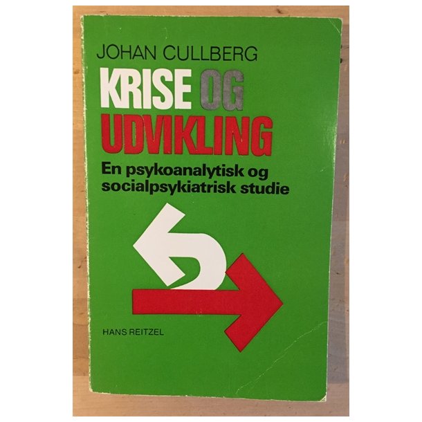 Cullberg, Johan: Krise og udvikling 