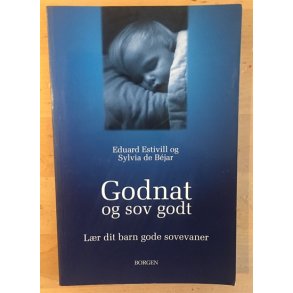 Estivill, Eduard og Sylvia De Bejar: Godnat og sov godt