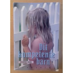 Juul, Jesper: Dit kompetente barn