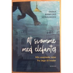 Bamford Seidelmann, Sarah: At svmme med elefanter