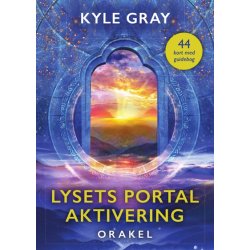 Gray Kyle: LYSETS PORTAL AKTIVERING (Dansk tekst)