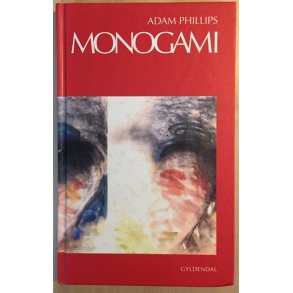 Phillips, Adam: Monogami