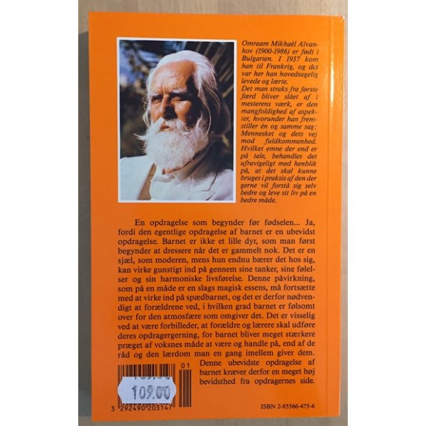 Aivanhov, Omraam Mikhael: Opdragelsen begynder fr fdselen